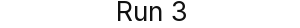 Run 3